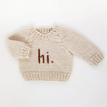 Load image into Gallery viewer, Hi Baby Crewneck Sweater