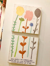 Load image into Gallery viewer, Your Mind Is A Garden Art Print on Wood (2 panels)