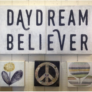 Daydream Believer Statement Art Piece