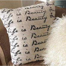 Load image into Gallery viewer, Life Is Beautiful Pillow
