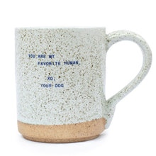 Load image into Gallery viewer, XO Quote Mug - Your Dog