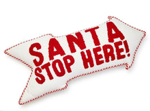 Load image into Gallery viewer, Santa Stop Here Pillow (2 LEFT!)
