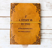 Load image into Gallery viewer, If A Story Is In You Leather Journal
