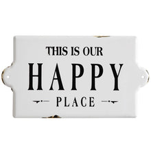 Load image into Gallery viewer, This Is Our Happy Place Enamel Sign
